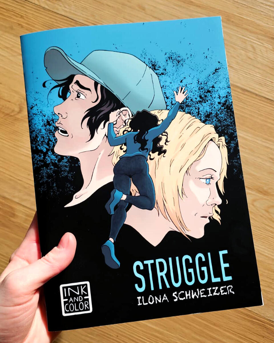 Comic Book STRUGGLE CHF 20.00 24 pages incl. cover, English 17.6 x 24.8 cm, stapled Click on image for more information